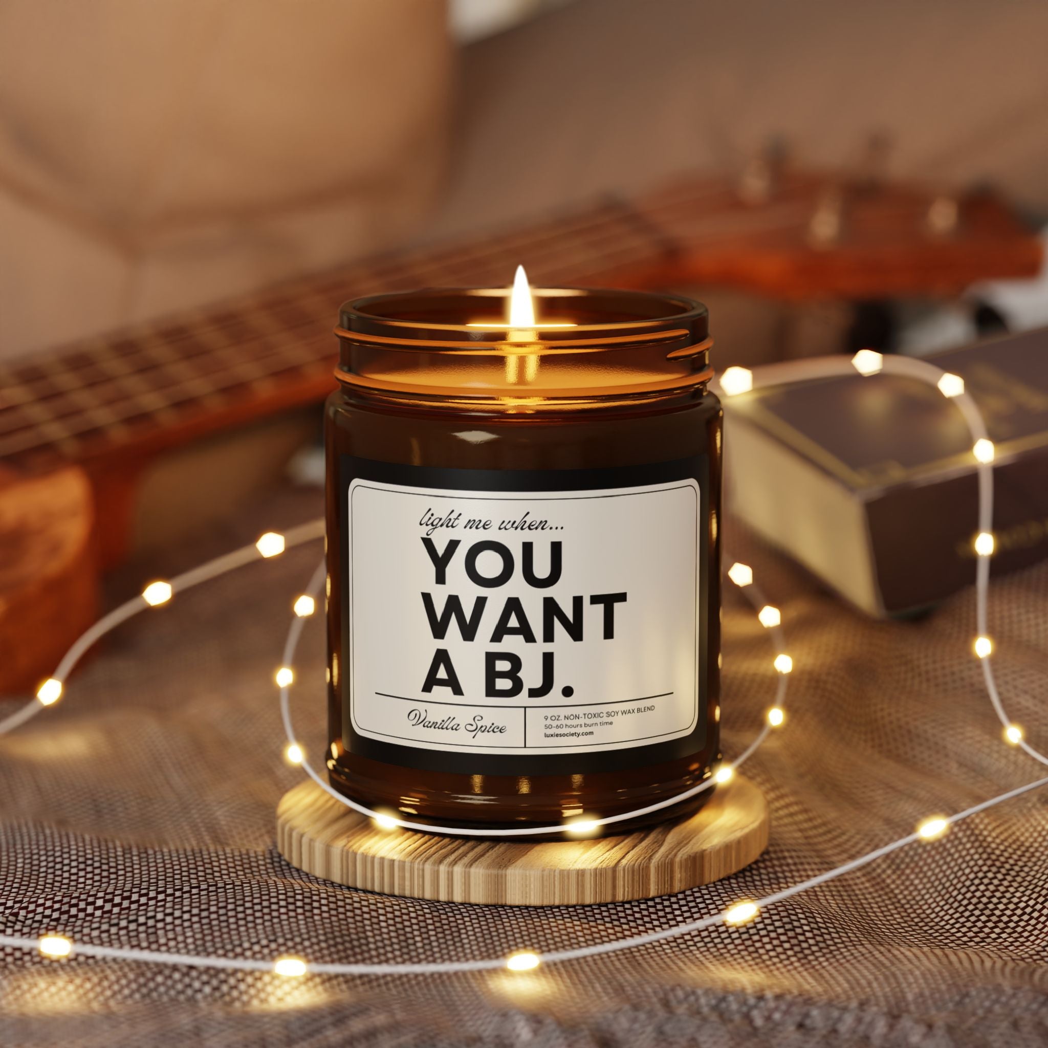 ON SALE | Light Me When You Want A BJ 9 oz. Non-Toxic Soy Wax Candle