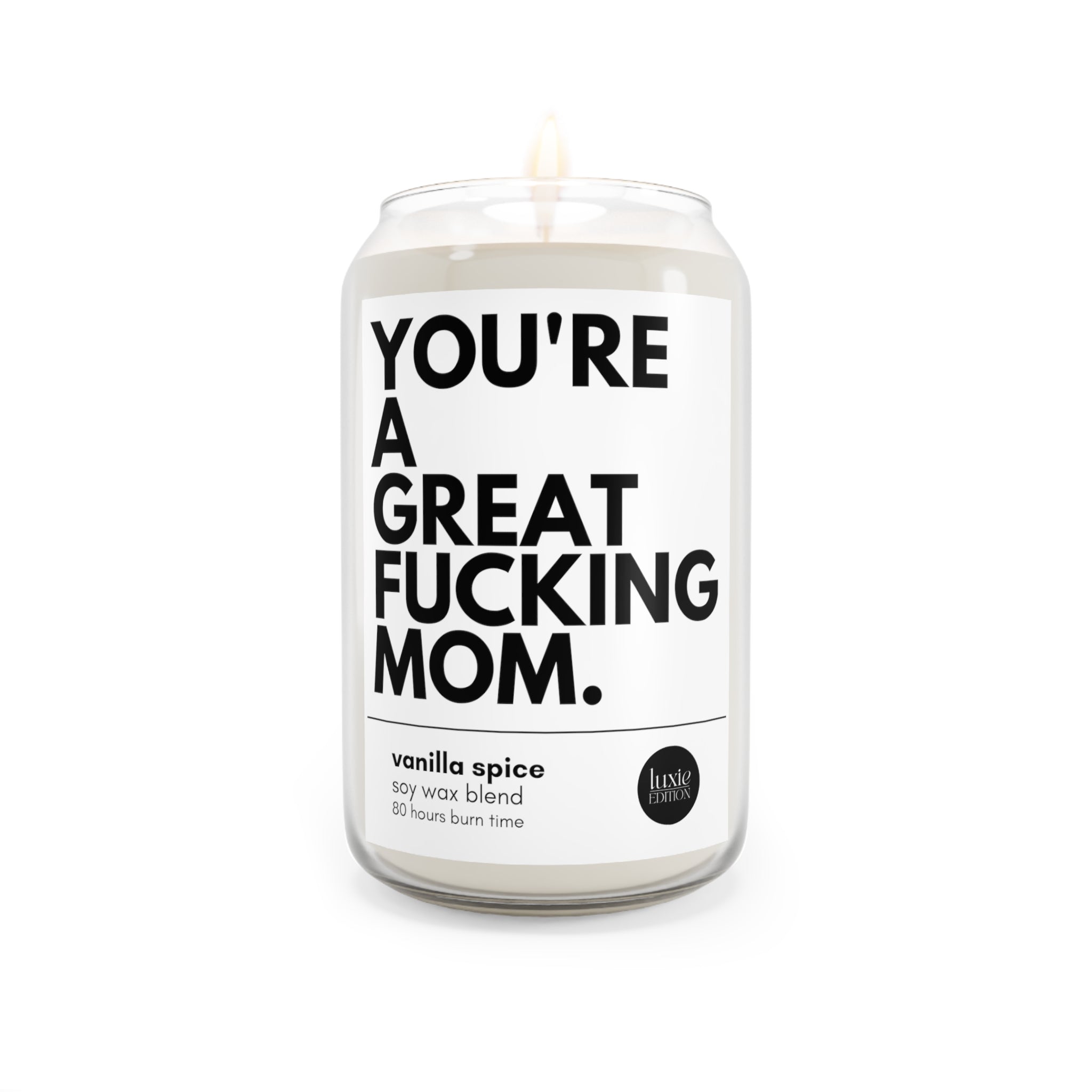 You're A Great Fucking Mom Candle 🔥