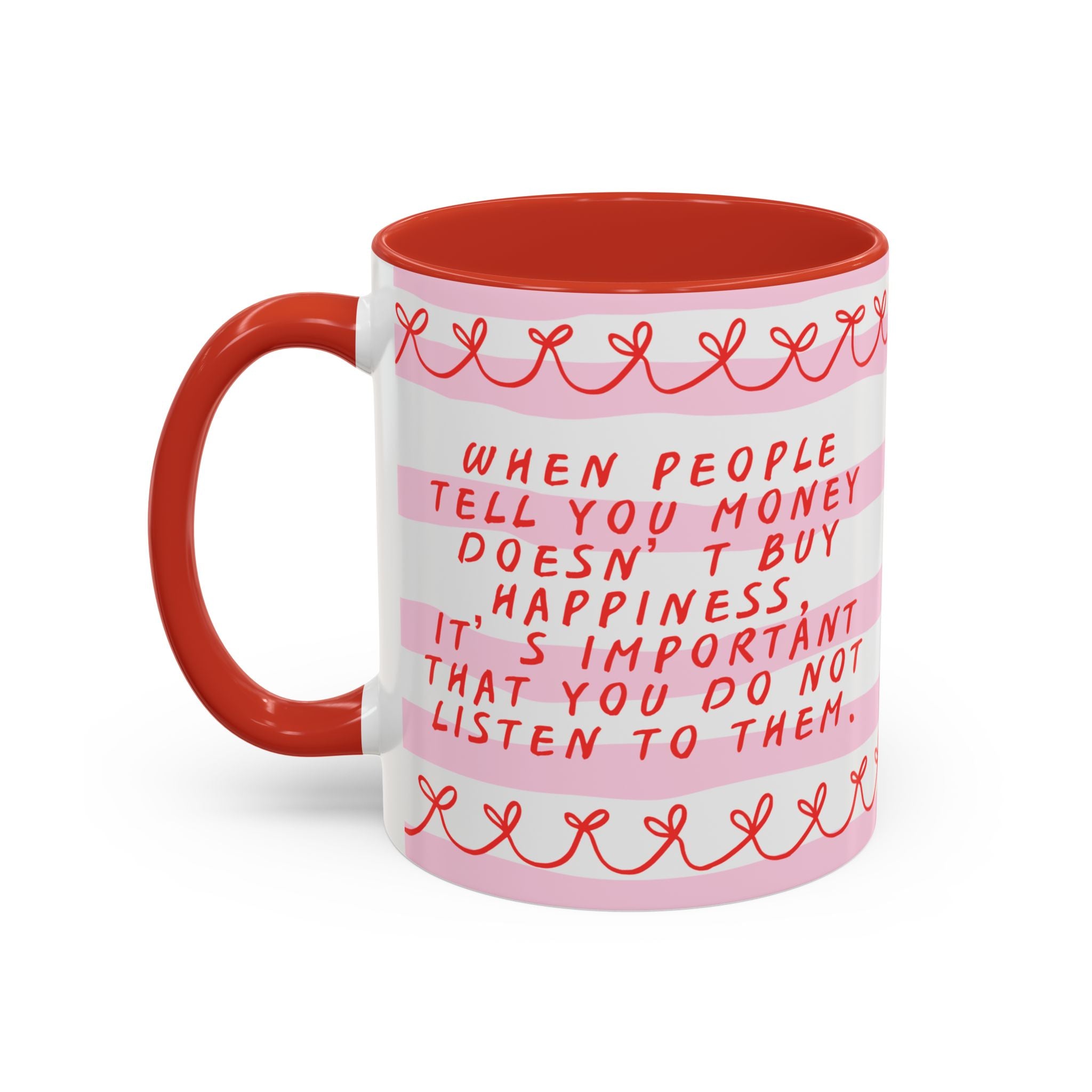 Money Buys Happiness Mug