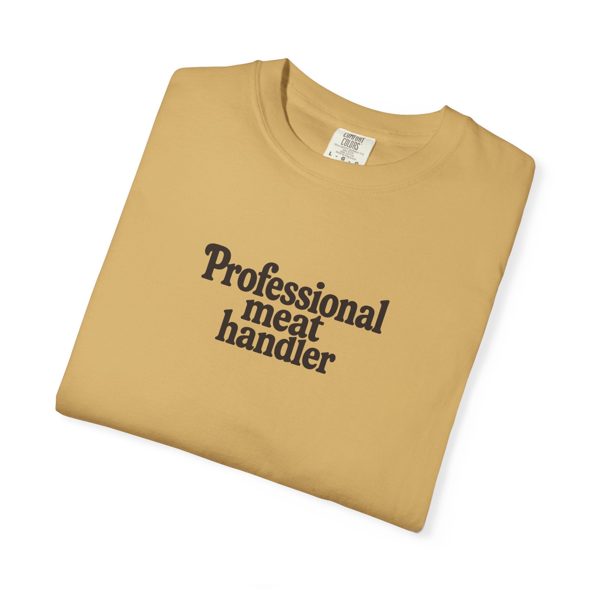 Professional Meat Handler T-Shirt — Funny Octoberfest BBQ Tee