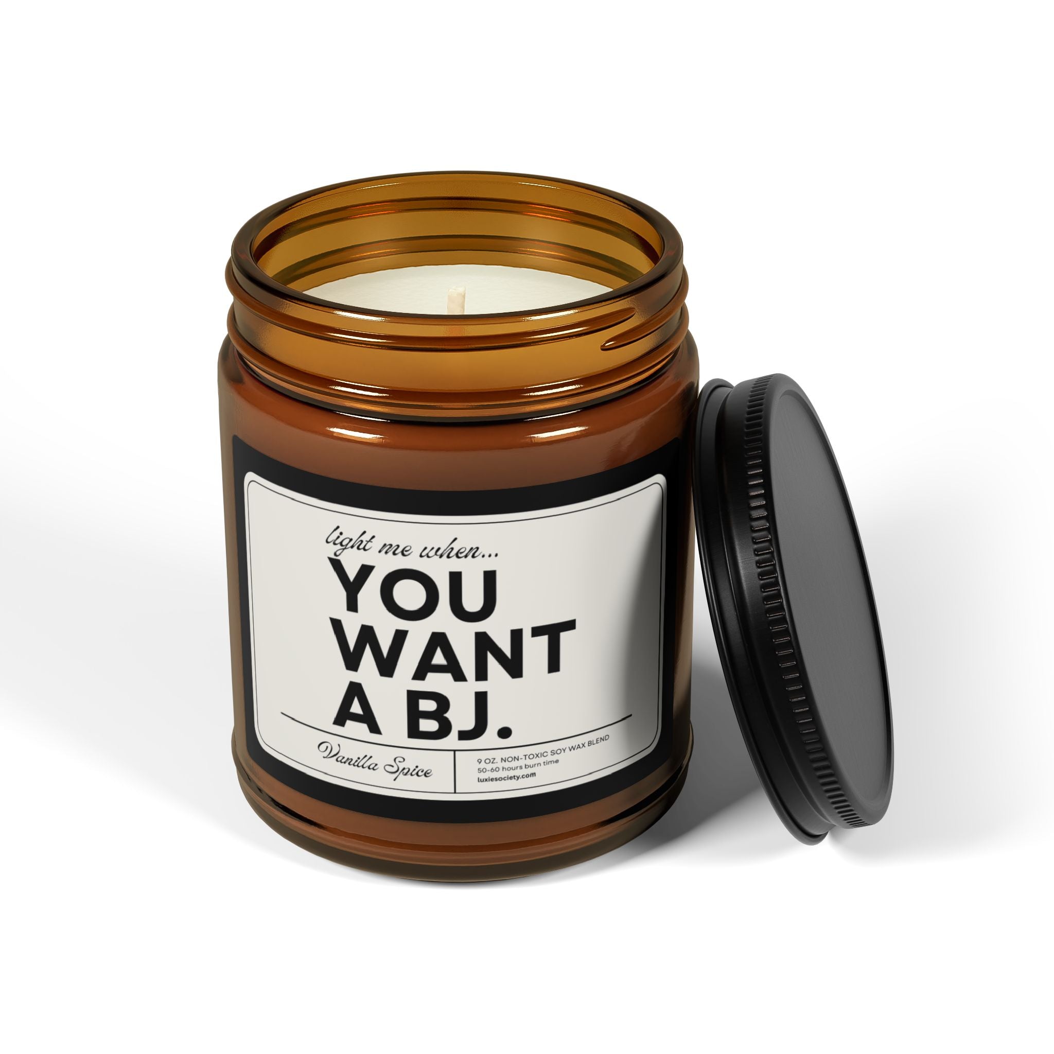 ON SALE | Light Me When You Want A BJ 9 oz. Non-Toxic Soy Wax Candle