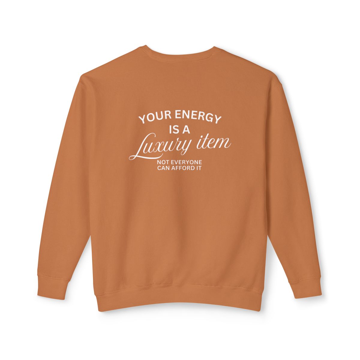✨ Your Energy Is a Luxury Sweatshirt | Cozy Crewneck